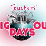 Teachers' Big Days Out